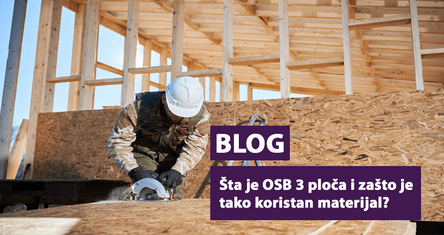 Šta je OSB 3 ploča i zašto je to tako koristan materijal? – OGLASI SMEDEREVO